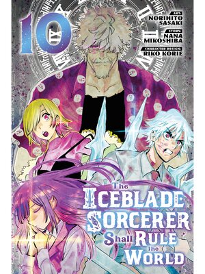 cover image of The Iceblade Sorcerer Shall Rule the World, Volume 10